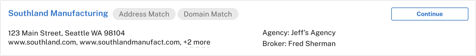 The same row for the same company, now carrying two chips reading Address Match and Domain Match, with the domain list truncated as plus two more.